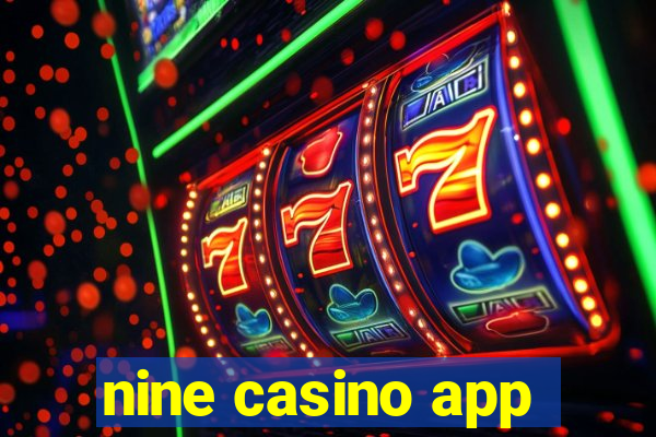 nine casino app